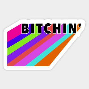 Bitchin’ Sticker